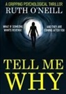 Ruth O'Neill - Tell Me Why