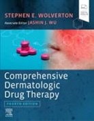 Stephen E Wolverton, Stephen E Wolverton, Stephen E. Wolverton, Jashin . Wu, Jashin J. Wu, Jashin J. (Founder and Course Director Wu... - Comprehensive Dermatologic Drug Therapy