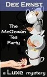 Dee Ernst - The McGowan Tea Party: A Luxe Mystery