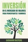 Giovanni Rigters - Inversión En El Mercado De Valores Para Principiantes Y Dummies [Stock Market Investing For Beginners & Dummies]