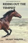 Hilary Walker - Riding Out the Tempest