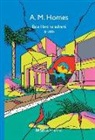 A. M. Homes - Este Libro Te Salvara La Vida