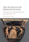 Rachel Kousser, Rachel (Brooklyn College Kousser, Kousser Rachel - Afterlives of Greek Sculpture