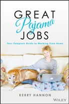 Kerry E Hannon, Kerry E. Hannon - Great Pajama Jobs