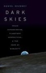 Daniel Deudney, Daniel (Associate Professor of Political Deudney, Daniel (Associate Professor of Political Science Deudney, Deudney Daniel - Dark Skies
