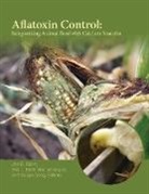 Ana L. Barrientos Velazquez, Ana L Barrientos Velázquez, Ana L. Barrientos Velázquez, Dixon, Joe B Dixon, Joe B. Dixon... - Aflatoxin Control