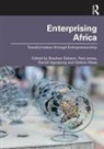 Daniel Agyapong, Stephen Dobson, Stephen (Coventry University Dobson, Paul Jones, Gideon Maas, Daniel Agyapong... - Enterprising Africa