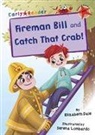 Elizabeth Dale, Serena Lombardo - FIREMAN BILL AND CATCH THAT CRAB!