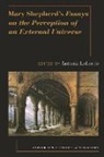 Antonia Lolordo, Antonia (Professor of Philosophy Lolordo, Antonia Lolordo - Mary Shepherd''s Essays on the Perception of an External Universe
