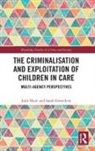 Sarah Greenhow, Sarah (Monash University Greenhow, SHAW, Julie Shaw, Julie (University of Liverpool Shaw - Criminalisation and Exploitation of Children in Care