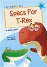Jenny Jinks, Lucy Makuc - SPECS FOR T-REX