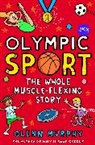 Glenn Murphy - Olympic Sport: The Whole Muscle-Flexing Story