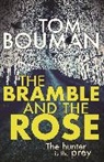 Tom Bouman - The Bramble and the Rose
