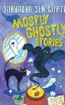 Subhadra Sengupta - Mostly Ghostly Stories