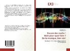 Pascal Reymond, Brun Rossetto, Bruno Rossetto - Encore des maths !Mais pour quoi faire ?De la musique, bien sûr!