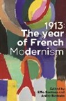 Effie Benhaim Rentzou, Efthymia Benhaim Rentzou, Andre Benhaim, André Benhaïm, Effie Rentzou, Efthymia Rentzou - 1913: The Year of French Modernism