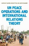 Kseniya Karlsrud Oksamytna, John Karlsrud, Karlsrud John, Kseniya Oksamytna - United Nations Peace Operations and International Relations Theory
