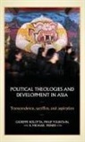 Giuseppe Fountain Bolotta, Giuseppe Bolotta, Michael Feener, R. Michael Feener, R. Michael (Sultan of Oman Fellow Feener, Philip Fountain... - Political Theologies and Development in Asia