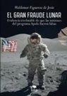 Waldemar Figueroa - El gran fraude lunar