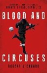 Rob O'Connor - Blood and Circuses
