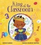 Derrick Barnes, Vanessa Brantley-Newton - King of the Classroom