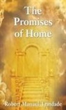 Robert Manuel Trindade - The Promises of Home