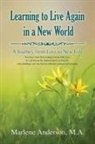 Marlene Anderson - Learning to Live Again in a New World