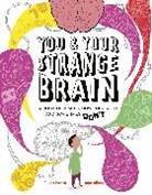 Clive Gifford, Anne Wilson - You & Your Strange Brain