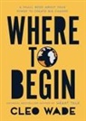 Cleo Wade - Where to Begin