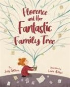 Judy Gilliam, Laura Addari - Florence and Her Fantastic Family Tree