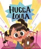 Nancy Dearborn, Huang Junyan - Hugga Loula