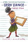 Claudia Mills, Grace Zong, Grace Zong - Vera Vance: Comics Star