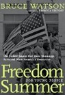 Rebecca Stefoff, Bruce Watson, Rebecca Stefoff - Freedom Summer For Young People