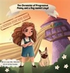 Marks-Montgomery Gillian, Bulankina Ekaterina - The Chronicles of Progressive Penny and a Dog named Lloyd