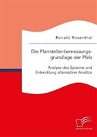 Ronald Rosenthal - Die Pfarrstellenbemessungsgrundlage der Pfalz: Analyse des Systems und Entwicklung alternativer Ansätze