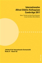 Davies, Davies, Steffa Davies, Steffan Davies, Midgley, Midgley... - Internationales Alfred-Döblin-Kolloquium Cambridge 2017