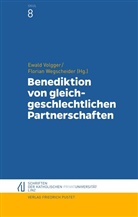 Stephan Grotz u a, Ewald Volgger, Floria Wegscheider, Florian Wegscheider - Benediktion von gleichgeschlechtlichen Partnerschaften