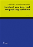Schweizerische Flüchtlingshilfe SFH - Handbuch zum Asyl- und Wegweisungsverfahren