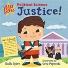Greg Paprocki, Ruth Spiro - Baby Loves Political Science: Justice!