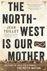 Jean Teillet - The North-West Is Our Mother
