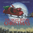 Clement C Moore, Clement C. Moore, Loren Long - The Night Before Christmas