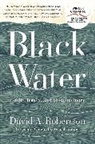 David A Robertson, David A. Robertson - Black Water
