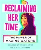 Helena Andrews-Dyer, R Eric Thomas, R. Eric Thomas - Reclaiming Her Time