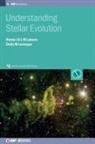 Henny Lamers, Henny J G L M Lamers, Henny J G L M (University of Amsterdam) Lamers, Henny J. G. L. M. Lamers, Emily Levesque, Emily M Levesque... - Understanding Stellar Evolution