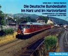 Ulrich Herz, Werner Martsch - Die Deutsche Bundesbahn im Harz und im Harzvorland