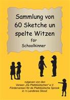 Veree "De Plattdüütschen" e V, Vereen "De Plattdüütschen" e V, Vereen "De Plattdüütschen" e. V., Vereen "De Plattdüütschen" e.V., Vereen "De Plattdüütschen" e.V. - Sammlung von 60 Sketche un spelte Witzen för Schoolkinner