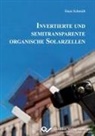 Hans Schmidt - Invertierte und semitransparente organische Solarzellen