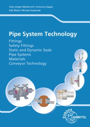 Michae Dopheide, Michael Dopheide, Ral Issleib, Ralf Ißleib, Antonius Kappe, Antonius et Kappe... - Pipe System Technology - ... an introduction