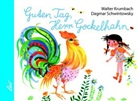 Walter Krumbach, Dagmar Schwintowsky - Guten Tag, Herr Gockelhahn