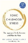 Dr Nadine Burke Harris, Nadine Burke Harris - Toxic Childhood Stress